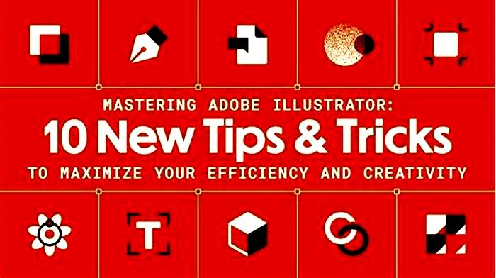 Mastering Adobe Illustrator New Tips Tricks To Maximize Your